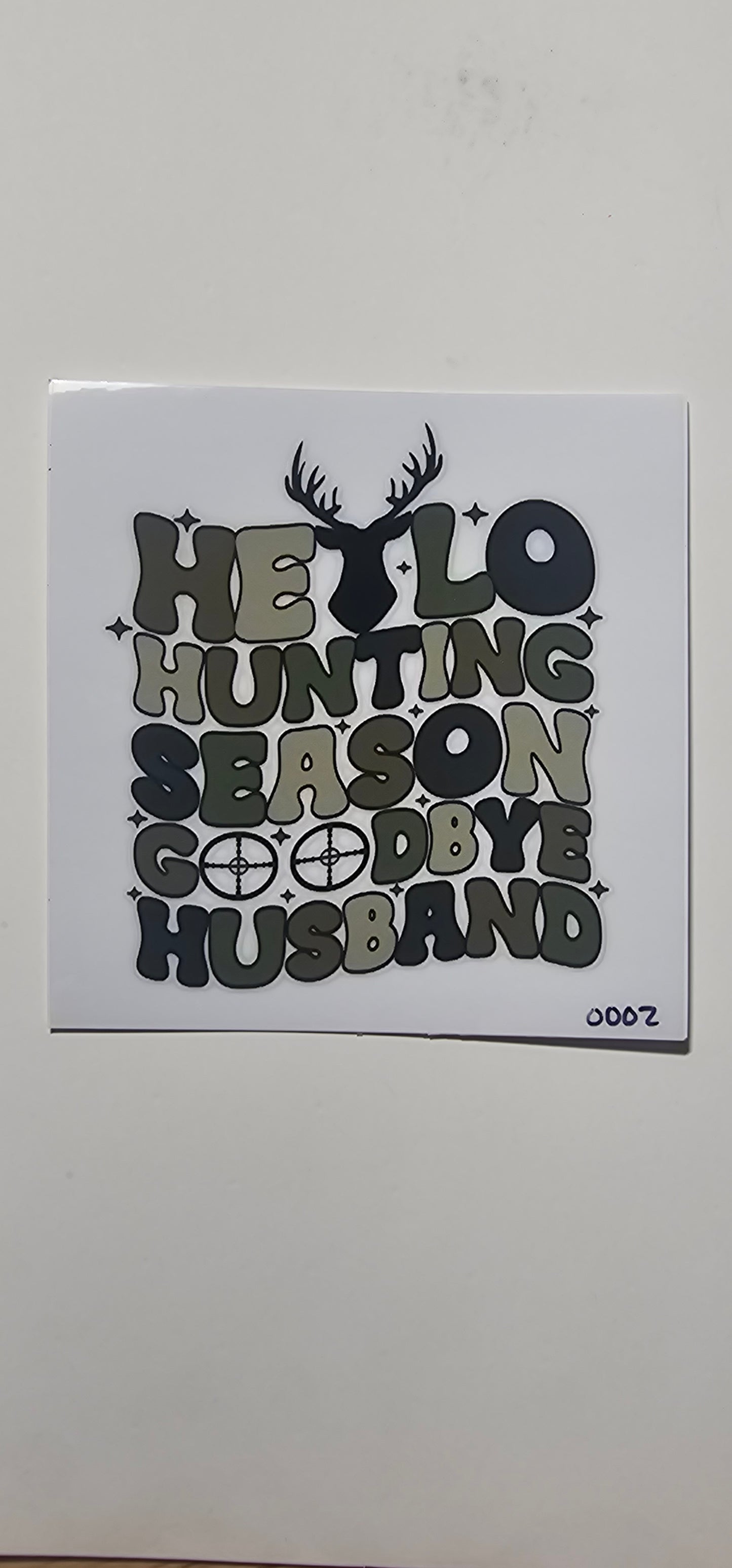 Hello Hunting season 8oz/16oz (#0002)