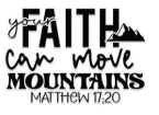 Your faith can move mountains 16 Oz Wrap